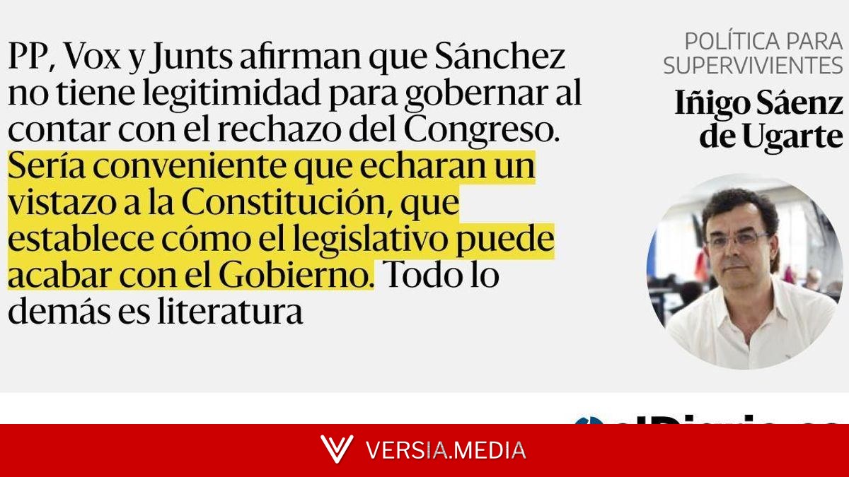 ¿Quieren acabar con el Gobierno? Lean la Constitución