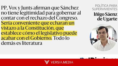 ¿Quieren acabar con el Gobierno? Lean la Constitución
